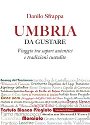 Copertina del libro Umbria da Gustare di Danilo Sfrappa